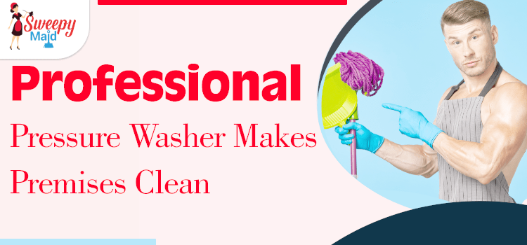 Professional-Pressure-Washer-Makes-Premises-Clean