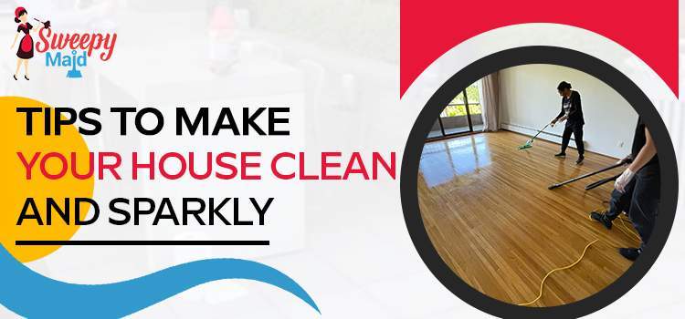 Why Does a House Owner Need to Hire a House Cleaner?